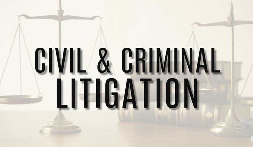 Civil and Criminal Litigation